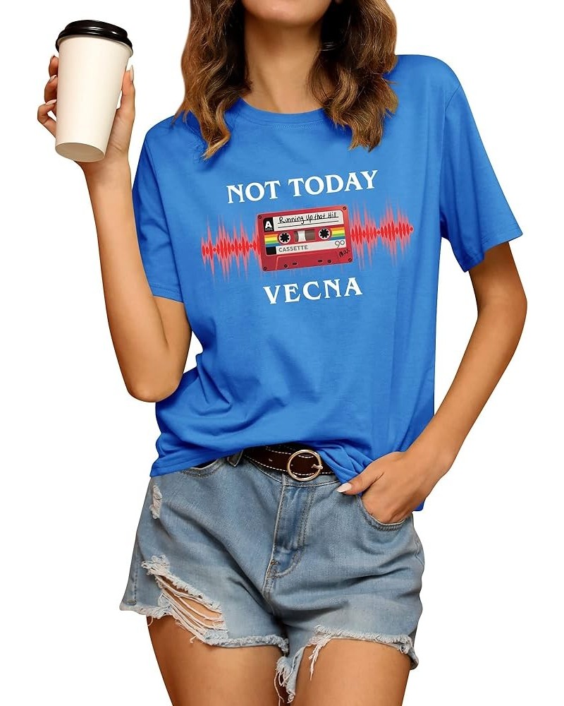 Not Today Vecna Shirt Women Letter Print T-Shirt Oneck Short Sleeve Summer Tee Tops Y-lake Blue $12.31 T-Shirts