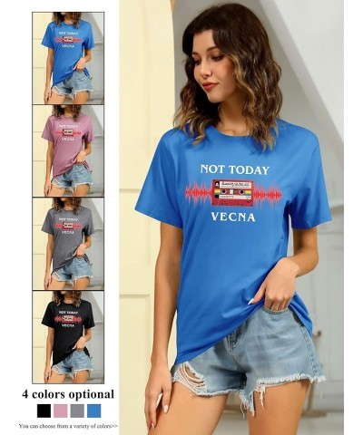 Not Today Vecna Shirt Women Letter Print T-Shirt Oneck Short Sleeve Summer Tee Tops Y-lake Blue $12.31 T-Shirts